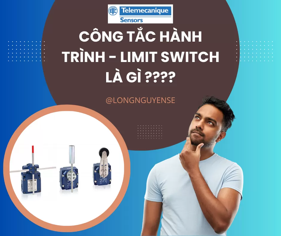 Công tắc hành trình – Limit switch là gì?