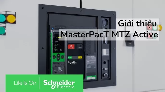 Máy cắt Schneider thế hệ mới New MasterPacT MTZ Active